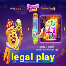 legal play