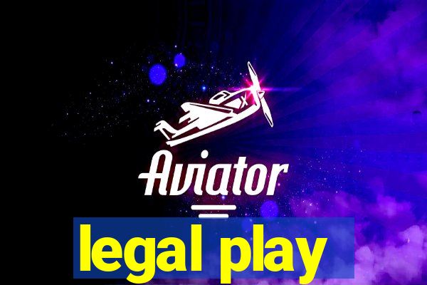 legal play