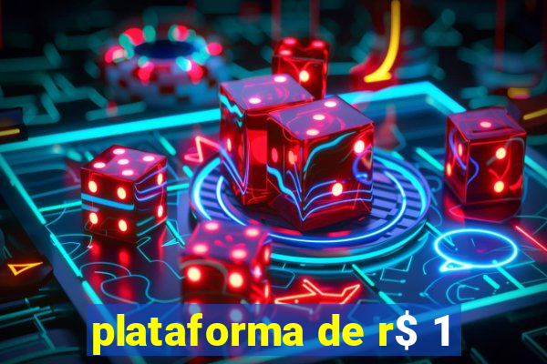 plataforma de r$ 1