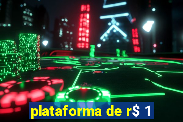 plataforma de r$ 1