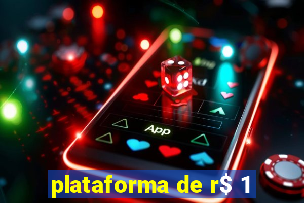 plataforma de r$ 1