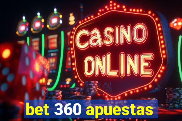 bet 360 apuestas