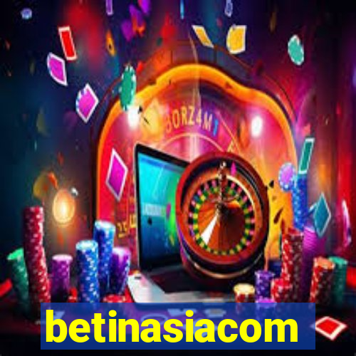 betinasiacom