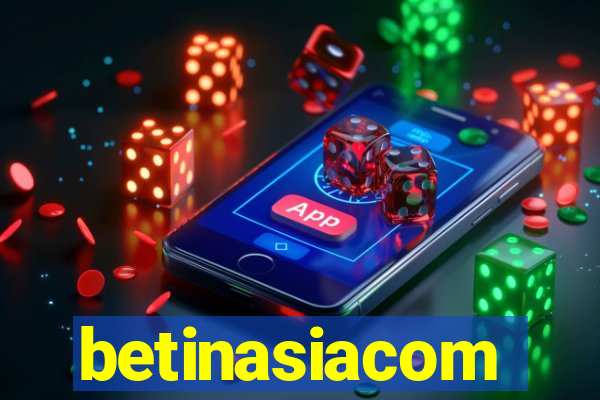 betinasiacom