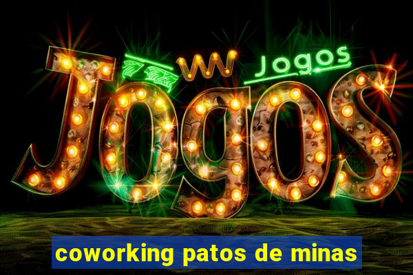 coworking patos de minas