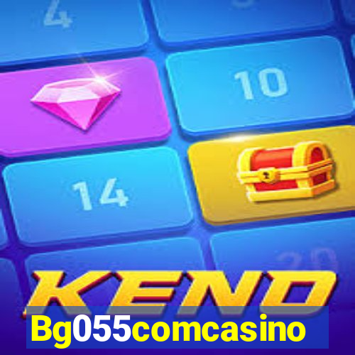 Bg055comcasino