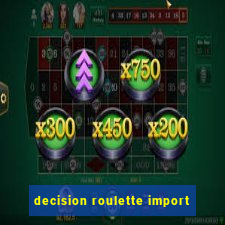 decision roulette import