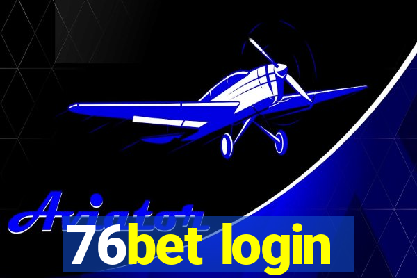 76bet login