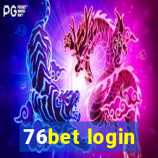 76bet login