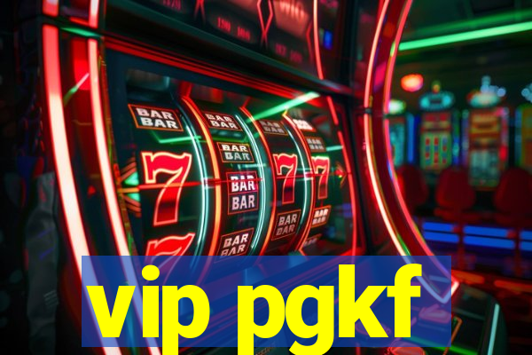 vip pgkf