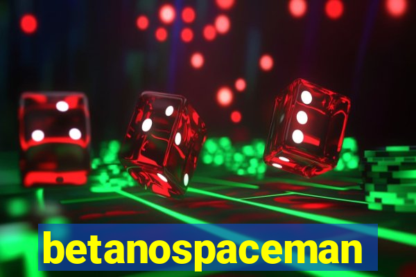 betanospaceman