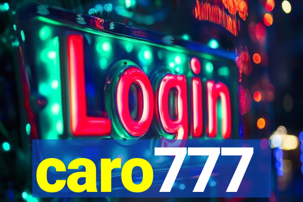 caro777