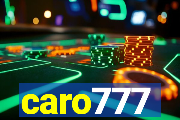 caro777