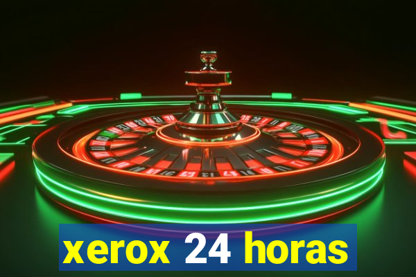 xerox 24 horas