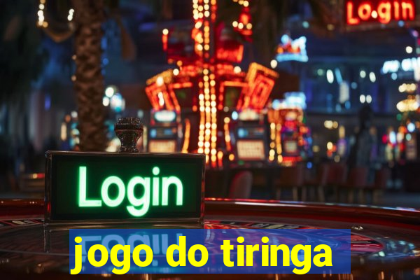 jogo do tiringa