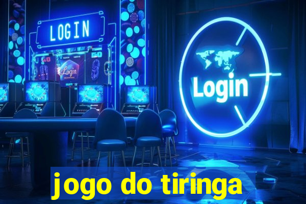 jogo do tiringa