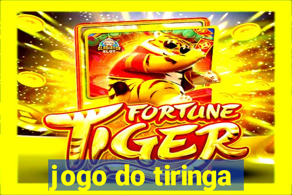 jogo do tiringa