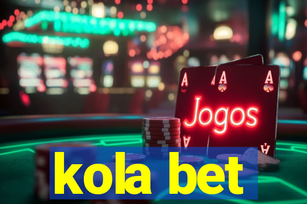 kola bet