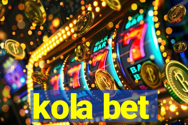 kola bet