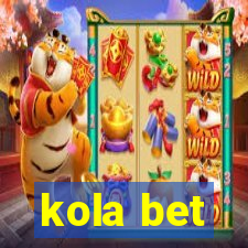 kola bet