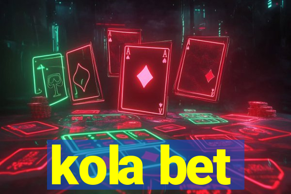 kola bet