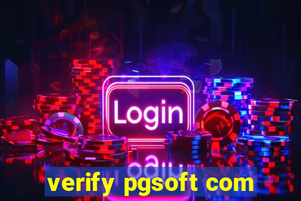 verify pgsoft com