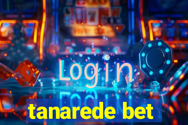 tanarede bet