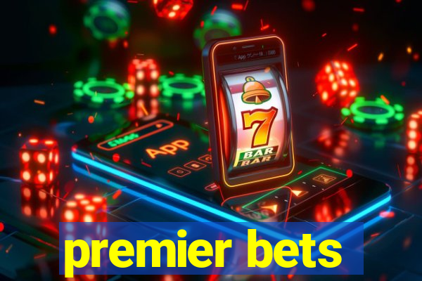 premier bets