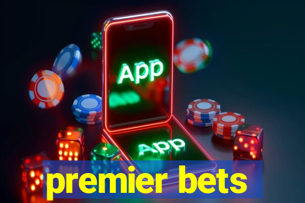 premier bets