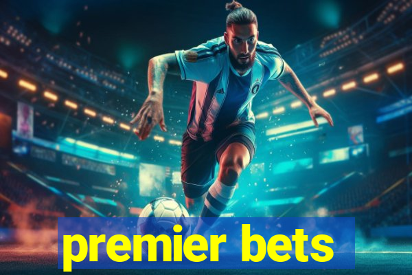 premier bets