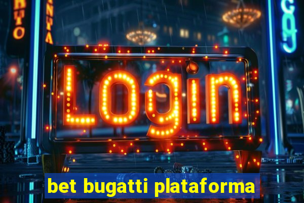 bet bugatti plataforma