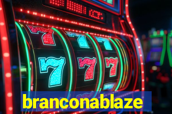 branconablaze