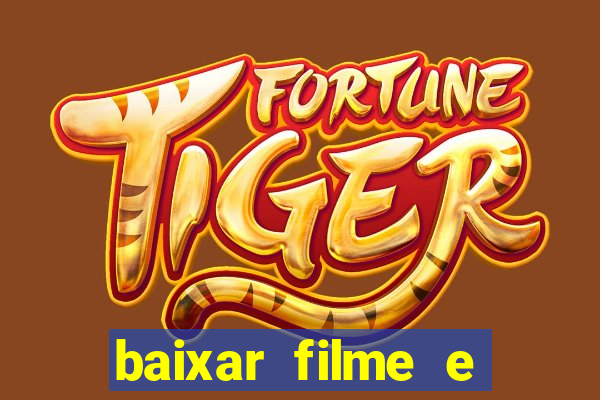 baixar filme e series mp4