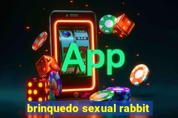 brinquedo sexual rabbit