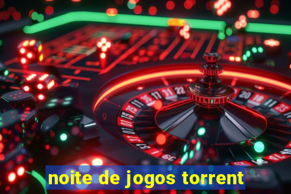 noite de jogos torrent