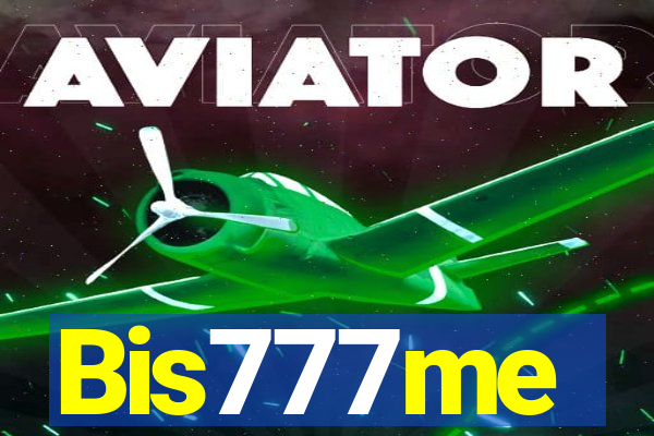 Bis777me