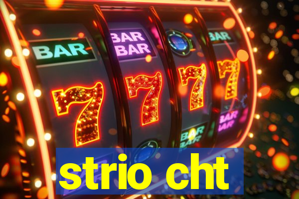 strio cht