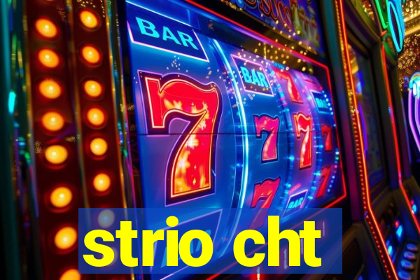 strio cht