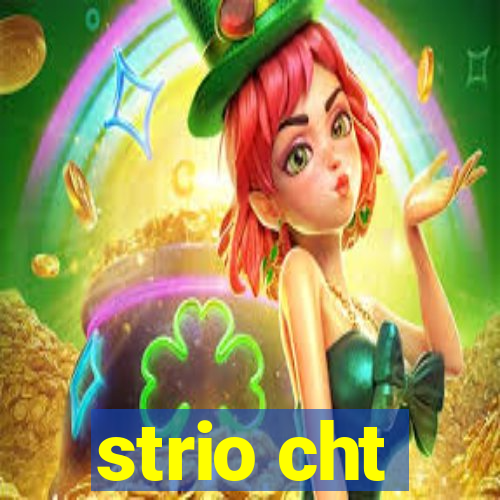 strio cht