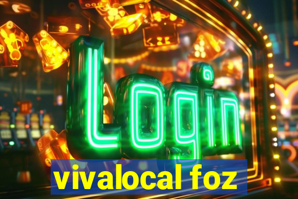 vivalocal foz