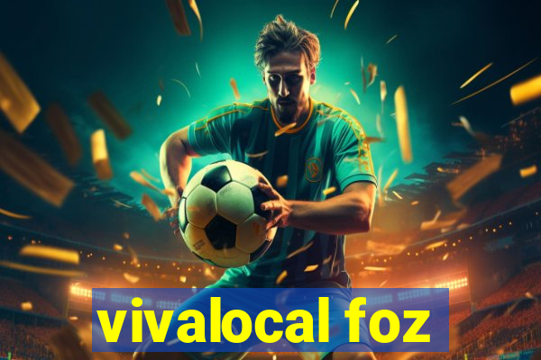 vivalocal foz