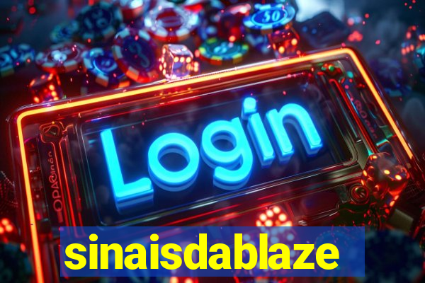 sinaisdablaze