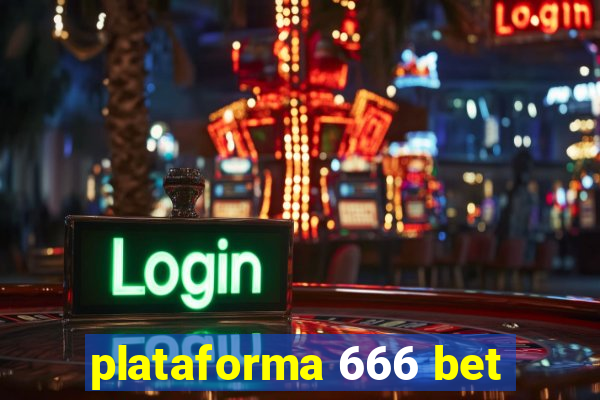 plataforma 666 bet