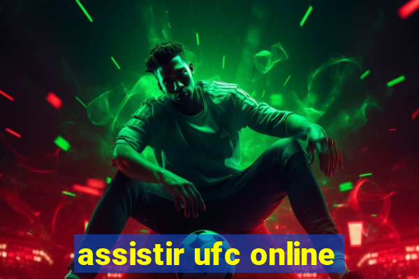 assistir ufc online