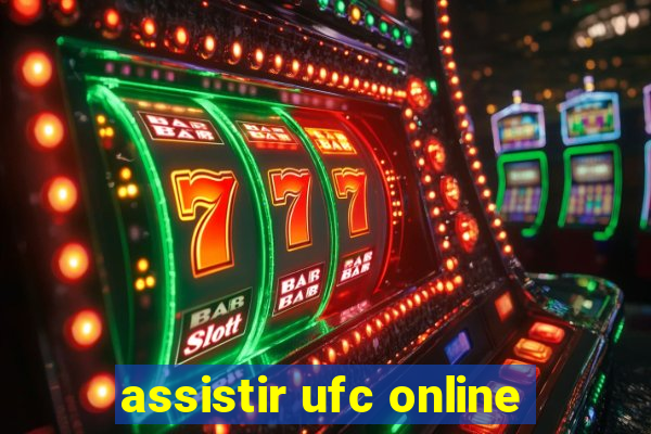 assistir ufc online