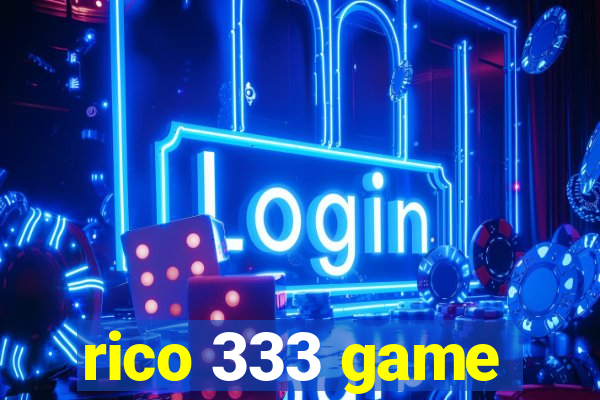 rico 333 game