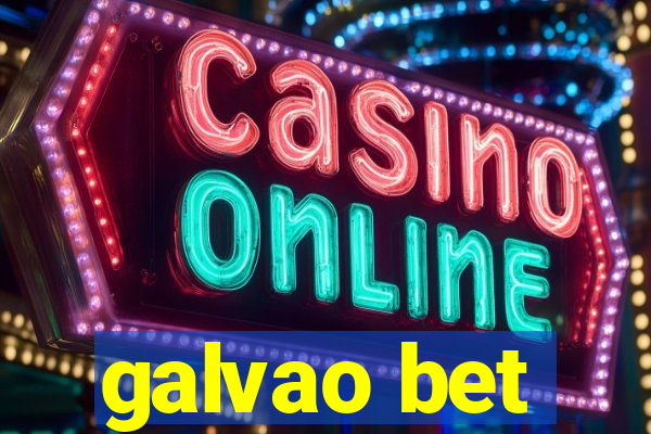 galvao bet