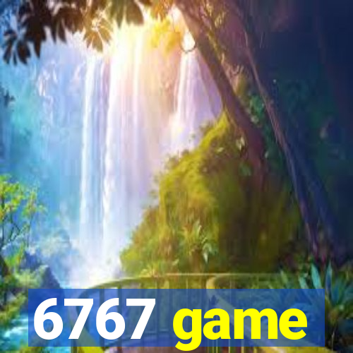 6767 game