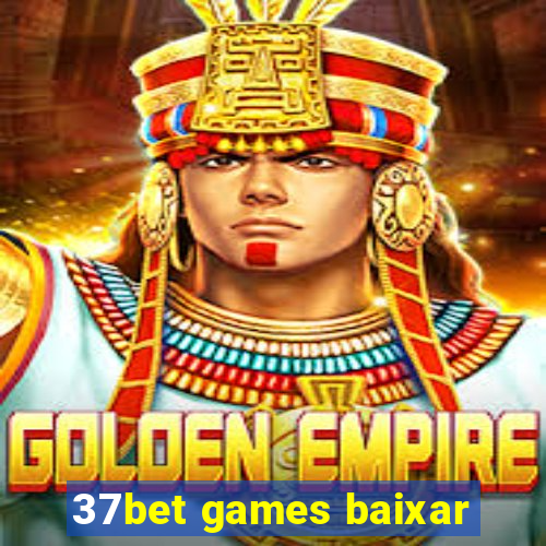 37bet games baixar