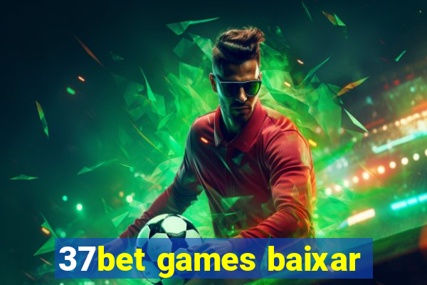 37bet games baixar